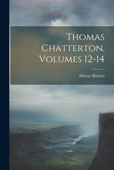 Paperback Thomas Chatterton, Volumes 12-14 [German] Book