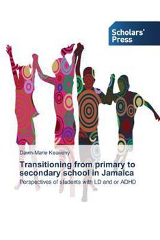 Paperback Transitioning from primary to secondary school in Jamaica Book