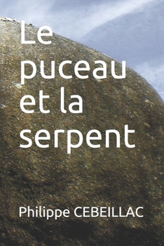 Paperback Le puceau et la serpent [French] Book