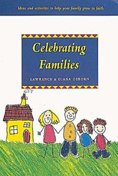 Paperback Spck Celebrating Families:Ideas and Activ..Parents and C Book