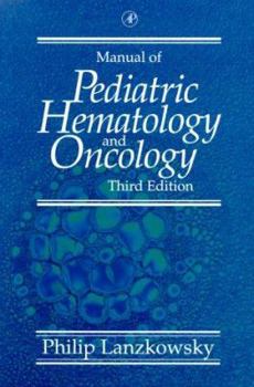 Hardcover Manual of Pediatric Hematology and Oncology Book