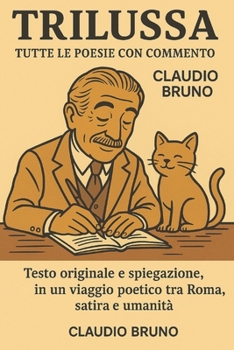 Paperback Trilussa: Tutte Le Poesie Con Commento [Italian] Book