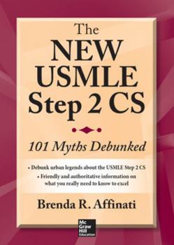 Paperback The New USMLE Step 2 Cs: 101 Myths Debunked Book