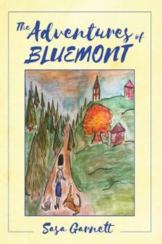 Hardcover The Adventures of Bluemont Book
