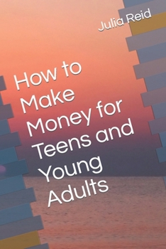 Paperback How to make money for teens and Young Adults Book