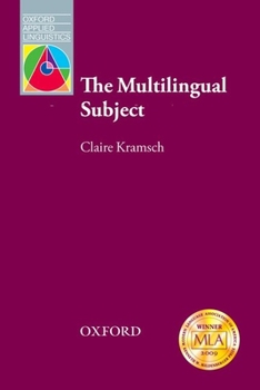 The Multilingual Subject - Book  of the Oxford Applied Linguistics