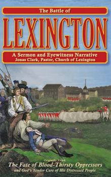 Paperback The Battle of Lexington: A Sermon & Eyewitness Narrative Book