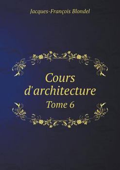 Paperback Cours d'architecture Tome 6 [French] Book