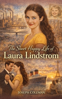 Paperback The Short Happy Life of Laura Lindstrom Book