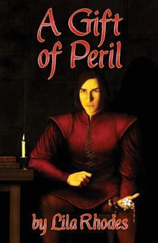 A Gift of Peril - Book #8 of the Albin and the Jouster