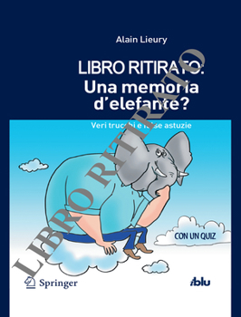 Paperback Una Memoria d'Elefante?: Veri Trucchi E False Astuzie [Italian] Book