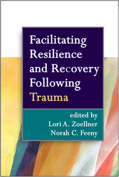 Hardcover Facilitating Resilience and Recovery Following Trauma Book