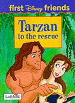 Paperback Tarzan: To the Rescue (First Disney Friends) Book
