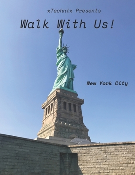 Paperback Walk With Us: New York City: Let us Walk through the History! Book