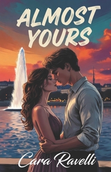 Almost Yours (The Almost Series)