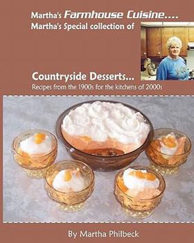 Paperback Martha's Farmhouse Cuisine-Countryside Desserts: Collection Of Dessert Recipes From All Over The Farmlands Book