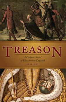 Paperback Treason: A Catholic Novel of Elizabethan England Book