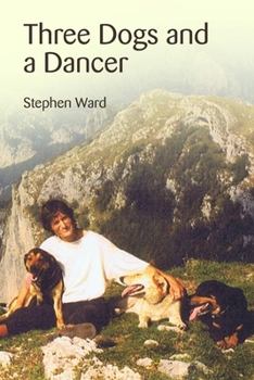 Paperback Three Dogs and a Dancer Book