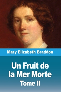 Paperback Un Fruit de la Mer Morte: Tome II [French] Book