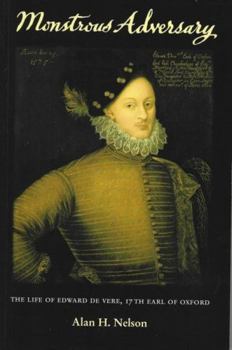 Paperback Monstrous Adversary: The Life of Edward de Vere, 17th Earl of Oxford Book