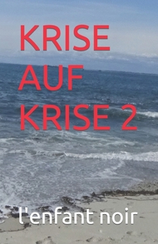 KRISE AUF KRISE 2 (Deutsches Buch für alle Zielgruppen) (German Edition)