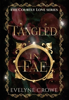 Hardcover Tangled in Fae Book