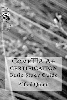Paperback CompTIA A+ certification: Basic Study Guide Book