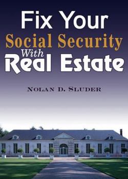 Hardcover Fix Your Social Security with Real Estate Book