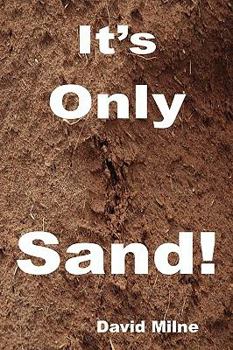 Paperback It's Only Sand Book