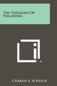 Paperback The Theology Of Vocations Book