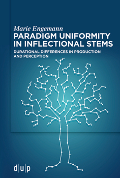 Paperback Paradigm Uniformity in Inflectional Stems: Durational Differences in Production and Perception Book