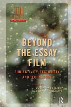 Paperback Beyond the Essay Film: Subjectivity, Textuality and Technology Book