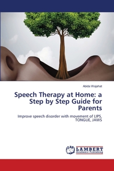 Paperback Speech Therapy at Home: a Step by Step Guide for Parents Book