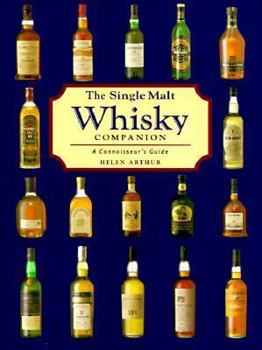 Hardcover The Single Malt Whiskey Companion: A Connoisseur's Guide Book