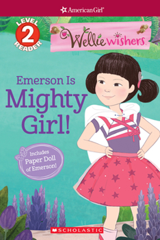 Paperback Emerson Is Mighty Girl! (American Girl Welliewishers: Scholastic Reader, Level 2) Book