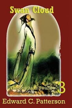 Paperback Swan Cloud - Southern Swallow Book III Book