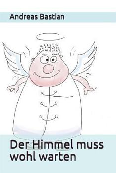Paperback Der Himmel muss wohl warten [German] Book