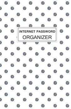 Internet Password Organizer: Never Forget A Password Again! 5.5" x 8.5" Watercolor Black Polka Dot Design, Small Password Organizer With Tabbed Large ... Over 220 Record User And Password (Volume 18)