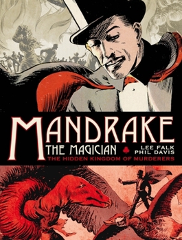 Hardcover Mandrake the Magician: Sundays Vol.1: The Hidden Kingdom of Murderers Book