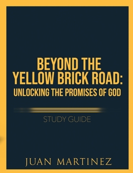 Paperback Beyond the Yellow Brick Road Study Guide: Unlocking the Promises of God [Large Print] Book