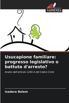 Paperback Usucapione familiare: progresso legislativo o battuta d'arresto? [Italian] Book