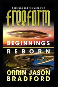 Paperback FreeForm Combo: Beginnings & Reborn: An Alien First Contact Science Fiction Thriller Book