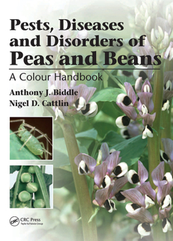 Paperback Pests, Diseases and Disorders of Peas and Beans: A Colour Handbook Book