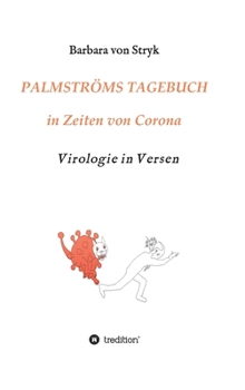 Hardcover Palmströms Tagebuch in Zeiten von Corona: Virologie in Versen [German] Book