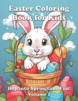 Paperback Easter Coloring Book for Kids: Hop into Springtime Fun! Volume 1 Book