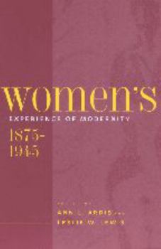 Paperback Women's Experience of Modernity, 1875-1945 Book