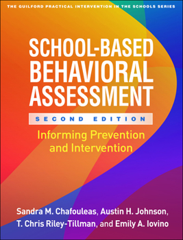 Hardcover School-Based Behavioral Assessment: Informing Prevention and Intervention Book