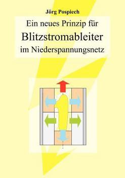 Paperback Ein neues Prinzip für Blitzstromableiter im Niederspannungsnetz [German] Book