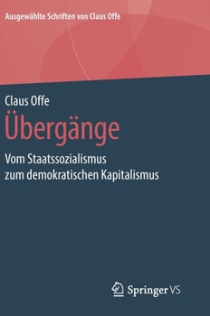 Hardcover Übergänge: Vom Staatssozialismus Zum Demokratischen Kapitalismus [German] Book