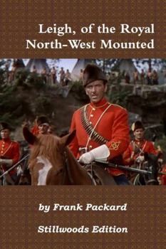 Paperback Leigh, of the Royal North-West Mounted Book